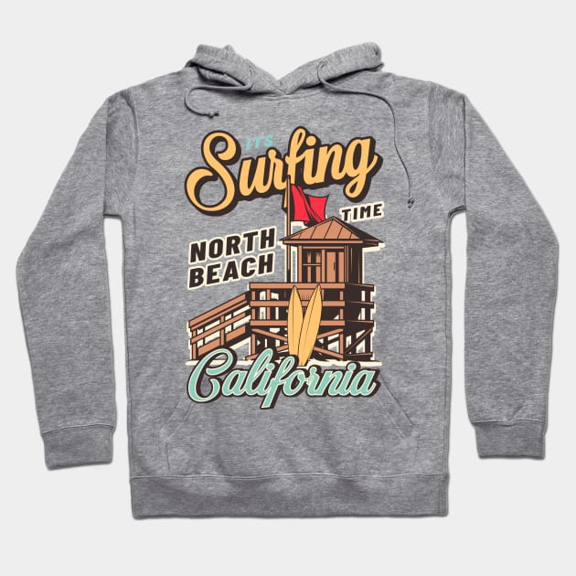 IT'S SURFING TIME _ NORTH BEACH CALIFORNIA Hoodie by Animox